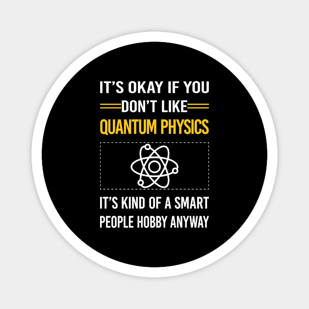 Funny Smart People Quantum Physics Magnet by relativeshrimp